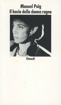 Il bacio della donna ragno - Manuel Puig - copertina