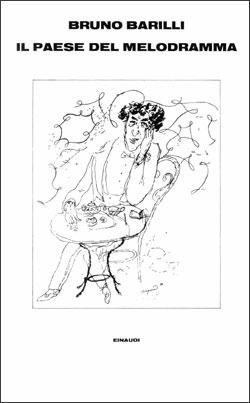 Il paese del melodramma - Bruno Barilli - copertina