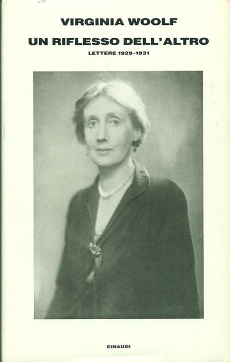 Un riflesso dell'altro. Lettere 1929-1931 - Virginia Woolf - 2