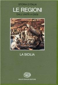Storia d'Italia. Le regioni dall'Unità ad oggi. Vol. 5: La Sicilia. - copertina