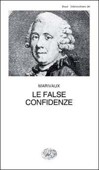 Le false confidenze - Pierre de Marivaux - copertina