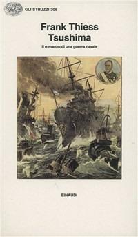 Tsushima. Il romanzo di una guerra navale - Frank Thiess - copertina