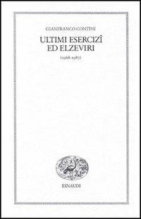 Ultimi esercizi ed elzeviri - Gianfranco Contini - copertina