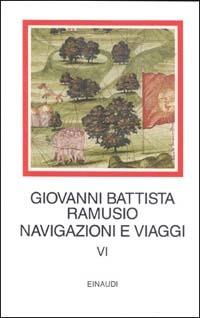 Navigazioni e viaggi. Vol. 6 - G. Battista Ramusio - copertina