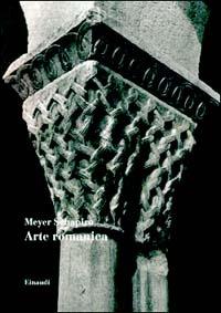 Arte romanica - Meyer Schapiro - copertina