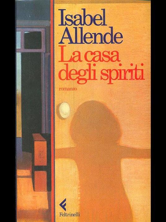 La casa degli spiriti Isabel Allende