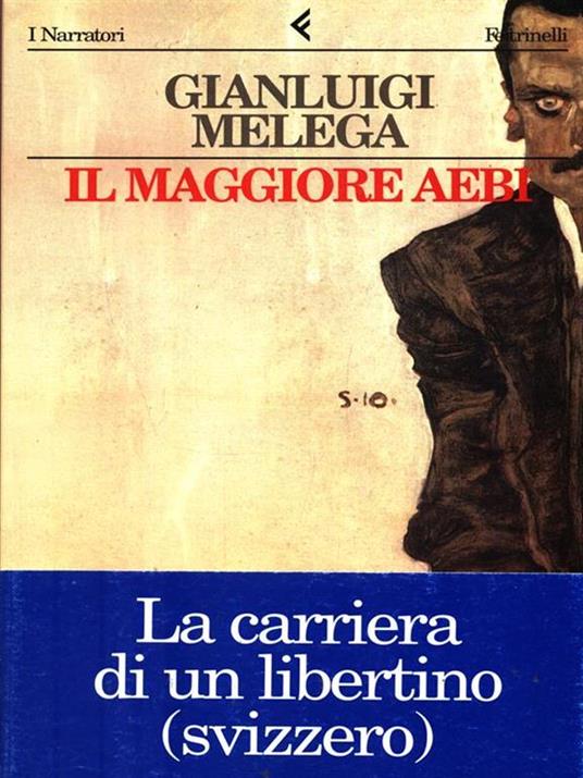 Il maggiore Aebi - Gianluigi Melega - 3