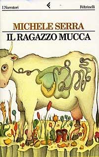 Il ragazzo mucca - Michele Serra - copertina