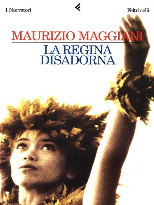 La regina disadorna - Maurizio Maggiani - 3