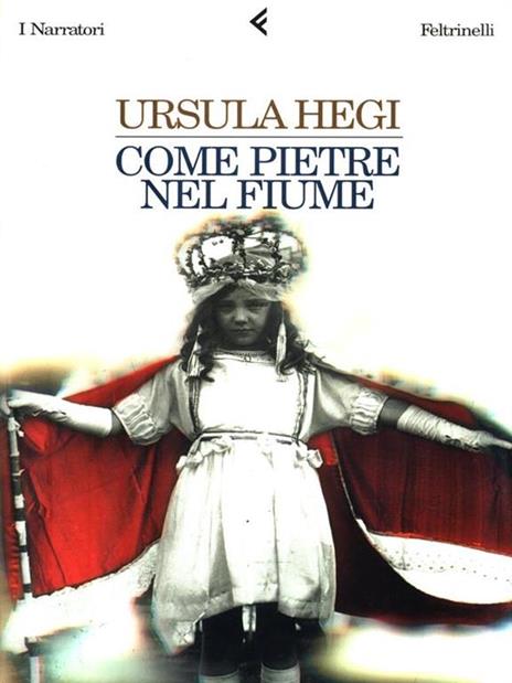 Come pietre nel fiume - Ursula Hegi - copertina