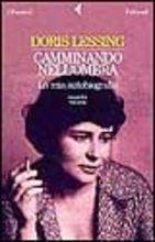 Camminando nell'ombra. La mia autobiografia (1949-1962). Vol. 2