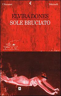 Sole bruciato - Elvira Dones - copertina