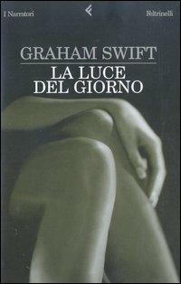 La luce del giorno - Graham Swift - copertina