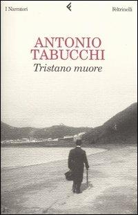 Tristano muore. Una vita - Antonio Tabucchi - copertina