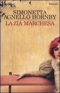 La zia marchesa - Simonetta Agnello Hornby - copertina