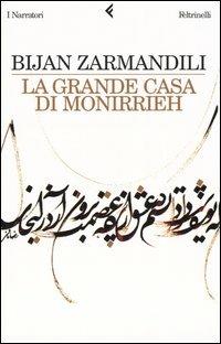 La grande casa di Monirrieh - Bijan Zarmandili - copertina