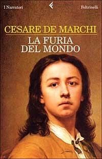 La furia del mondo - Cesare De Marchi - copertina