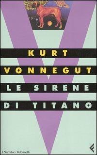 Le sirene di Titano - Kurt Vonnegut - copertina