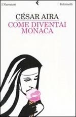 Come diventai monaca