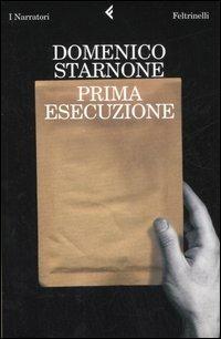 Prima esecuzione - Domenico Starnone - 2