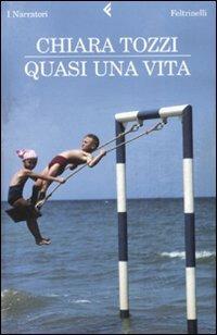 Quasi una vita - Chiara Tozzi - copertina