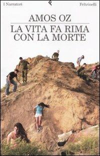 La vita fa rima con la morte - Amos Oz - copertina