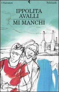 Mi manchi - Ippolita Avalli - copertina