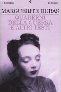 Quaderni della guerra e altri testi - Marguerite Duras - copertina