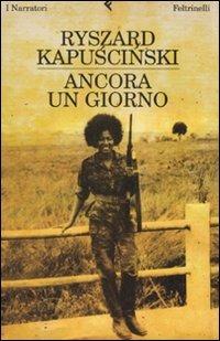 Ancora un giorno - Ryszard Kapuscinski - copertina