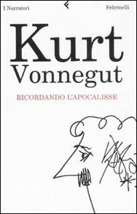 Ricordando l'Apocalisse - Kurt Vonnegut - copertina
