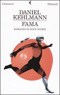 Fama. Romanzo in nove storie - Daniel Kehlmann - copertina