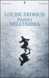Passo nell'ombra - Louise Erdrich - copertina