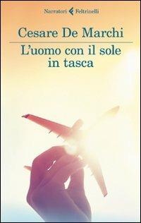 L'uomo con il sole in tasca - Cesare De Marchi - copertina
