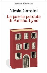 Le parole perdute di Amelia Lynd - Nicola Gardini - copertina