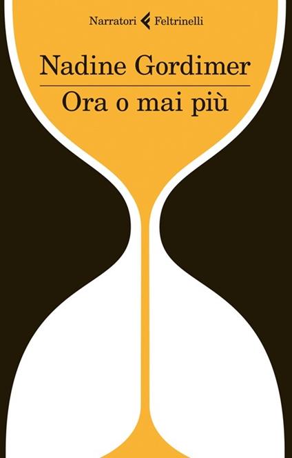 Ora o mai più - Nadine Gordimer - copertina