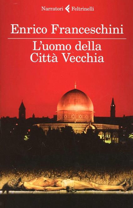 L' uomo della Città Vecchia - Enrico Franceschini - copertina