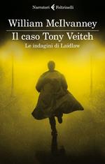 Il caso Tony Veitch. Le indagini di Laidlaw