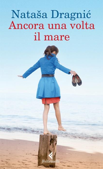 Ancora una volta il mare - Natasa Dragnic - copertina