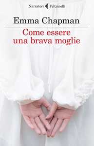 Come essere una brava moglie