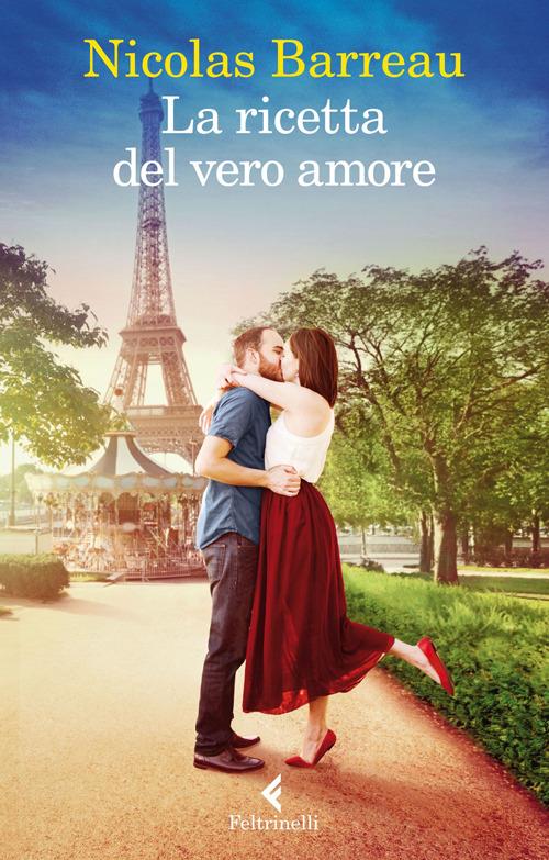 La ricetta del vero amore - Nicolas Barreau - copertina