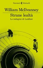 Strane lealtà. Le indagini di Laidlaw