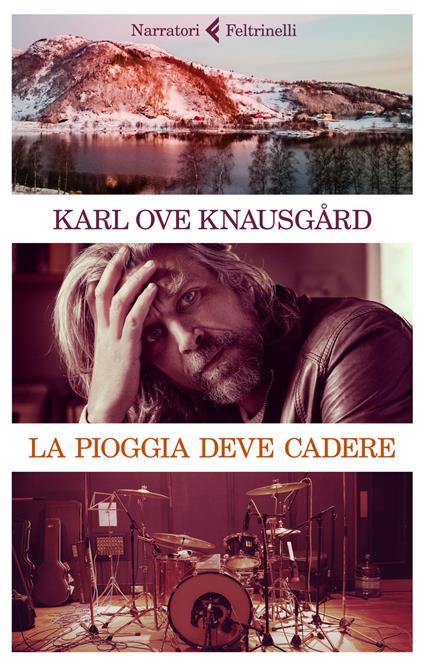 La pioggia deve cadere - Karl Ove Knausgård - copertina