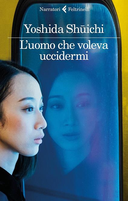 L'uomo che voleva uccidermi - Shuichi Yoshida - copertina