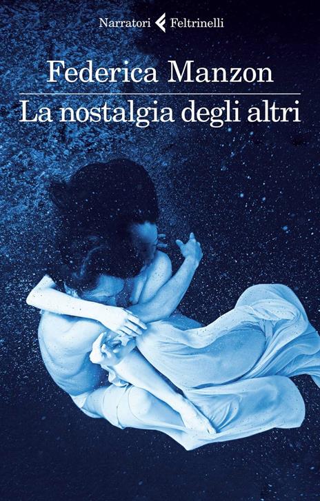 La nostalgia degli altri - Federica Manzon - copertina