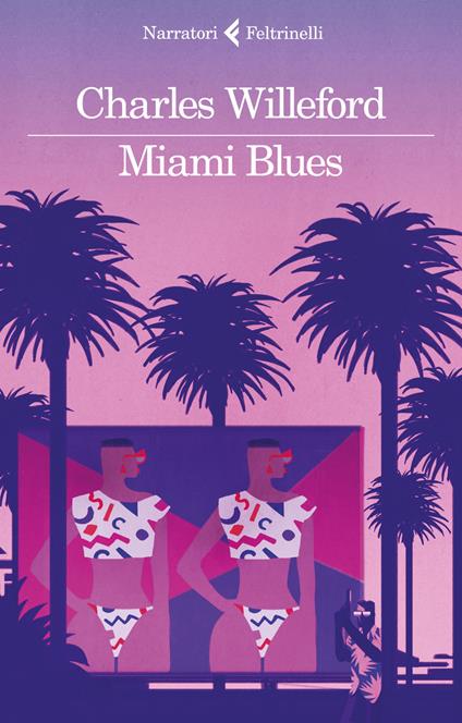 Miami Blues - Charles Willeford - copertina