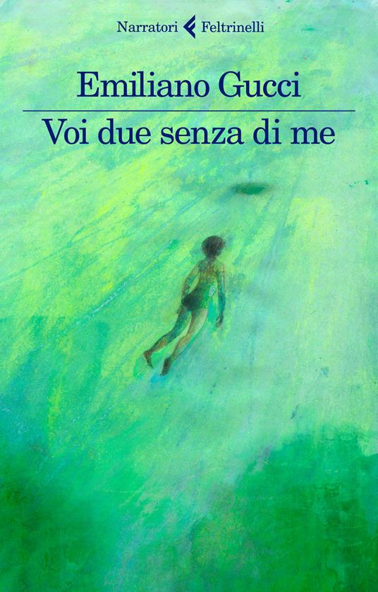 Voi due senza di me - Emiliano Gucci - copertina