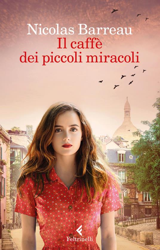 Il caffè dei piccoli miracoli - Nicolas Barreau - copertina