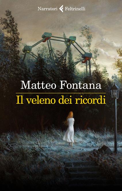 Il veleno dei ricordi - Matteo Fontana - copertina