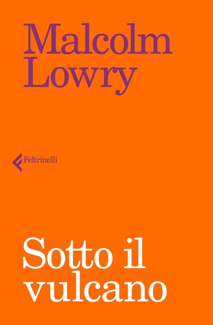 Sotto il vulcano - Malcolm Lowry - copertina