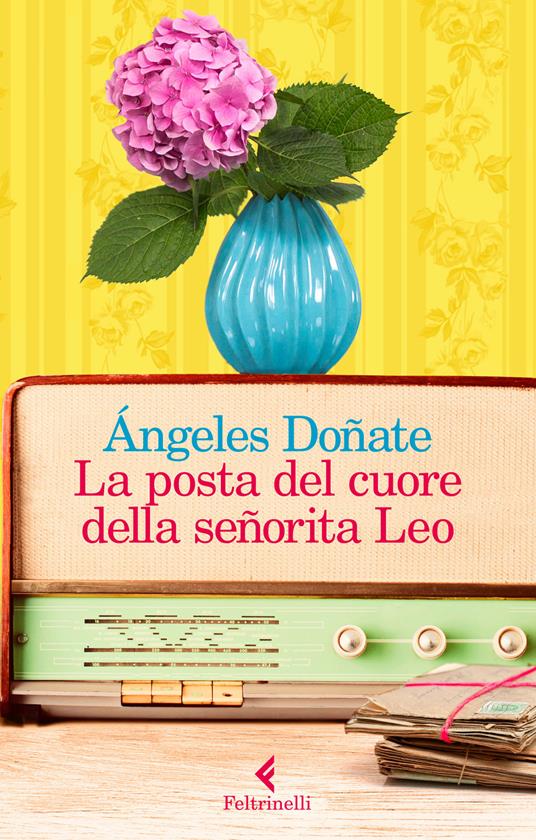 La posta del cuore della señorita Leo - Ángeles Doñate - copertina